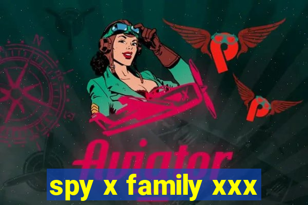 spy x family xxx